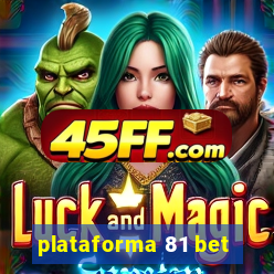 plataforma 81 bet